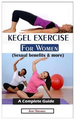 Book cover for KEGEL EXERCISE FOR WOMEN (Sexual benefits & more)