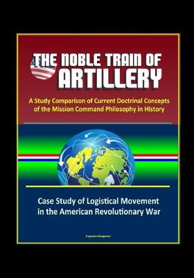 Book cover for The Noble Train of Artillery