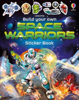 Book cover for Build Your Own Space Warriors Sticker Book