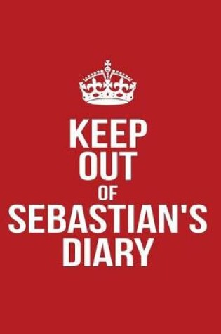 Cover of Keep Out of Sebastian's Diary