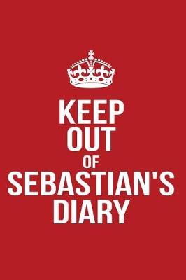 Book cover for Keep Out of Sebastian's Diary