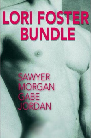 Cover of Lori Foster Bundle