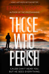 Book cover for Those Who Perish