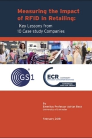 Cover of Measuring the Impact of RFID in Retailing: Key Lessons from 10 Case-study Companies