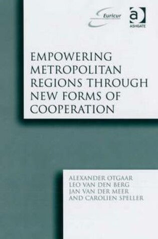 Cover of Empowering Metropolitan Regions Through New Forms of Cooperation