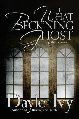 Book cover for What Beck'ning Ghost