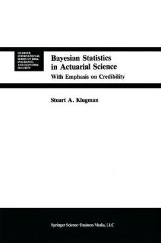 Cover of Bayesian Statistics in Actuarial Science