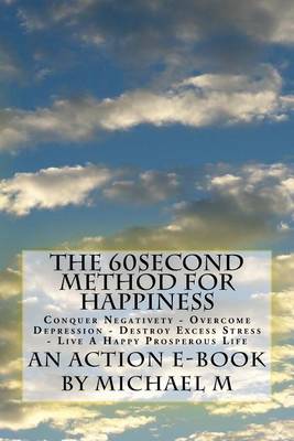 Book cover for The 60second Method for HAPPINESS