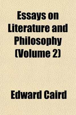 Book cover for Essays on Literature and Philosophy (Volume 2)