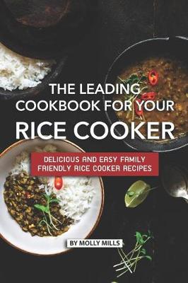 Book cover for The Leading Cookbook for Your Rice Cooker