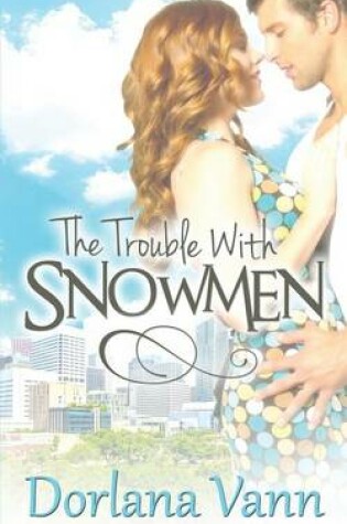 Cover of The Trouble with Snowmen