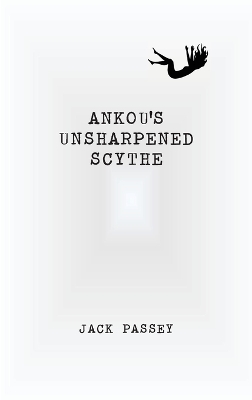 Cover of Ankou's Unsharpened Scythe