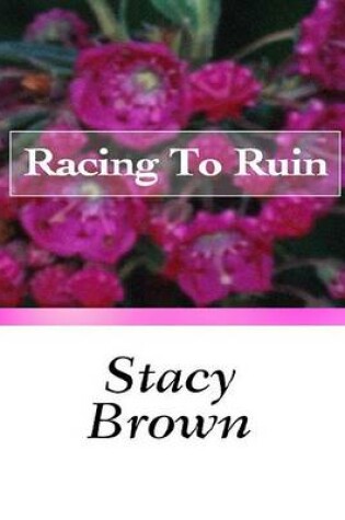 Cover of Racing to Ruin