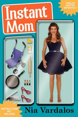 Instant Mom by Nia Vardalos