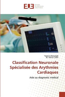 Book cover for Classification neuronale specialisee des arythmies cardiaques