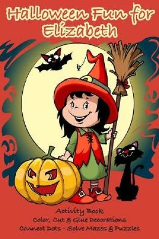 Cover of Halloween Fun for Elizabeth Activity Book