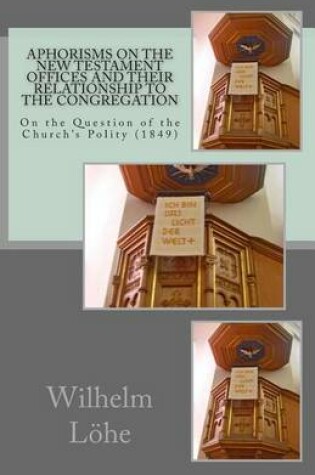 Cover of Aphorisms On the New Testament Offices and their Relationship to the Congregation