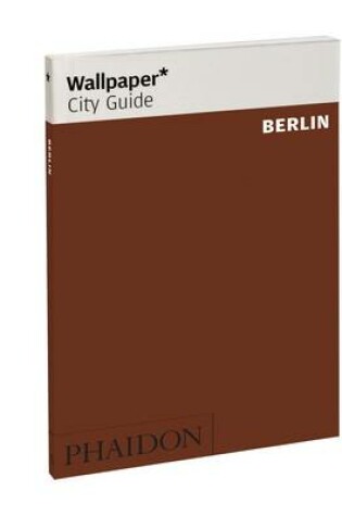 Cover of Wallpaper* City Guide Berlin 2012
