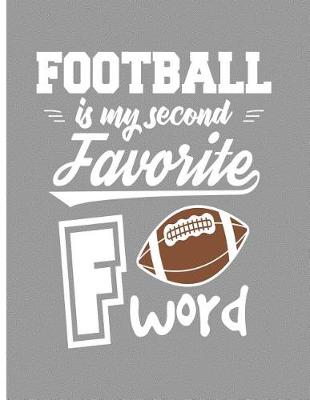 Book cover for Football Is My Second Favorite F Word