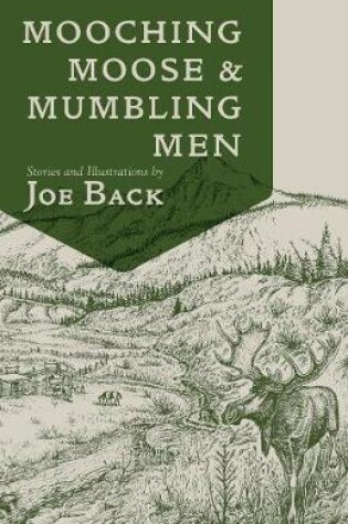 Cover of Mooching Moose and Mumbling Men