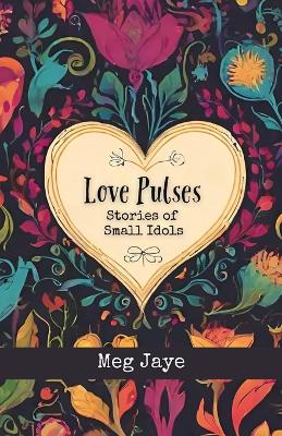 Book cover for Love Pulses