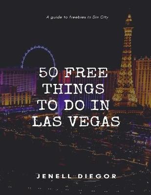 Book cover for 50 Free Things to Do In Las Vegas