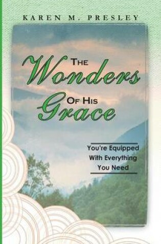 Cover of The Wonders of His Grace, You're Equipped with Everything You Need