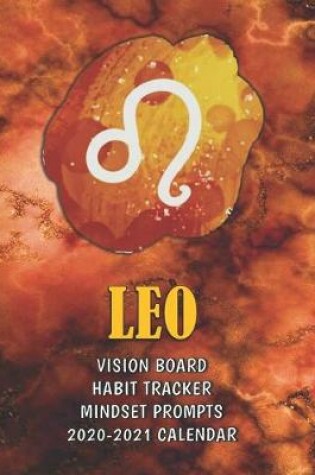 Cover of Leo . Vision Board . Habit Tracker . Mindset Prompts . 2020 - 2021 Calendar