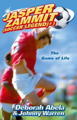 Book cover for Jasper Zammit Soccer Legend 1: The Game Of Life