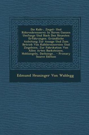 Cover of Die Kalk-, Ziegel- Und Rohrenbrennerei