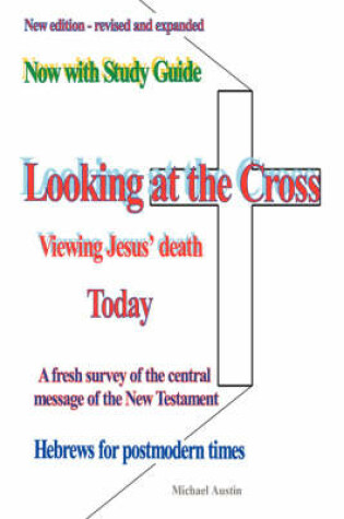 Cover of Looking at the Cross (Revised Edition With Study Guide)