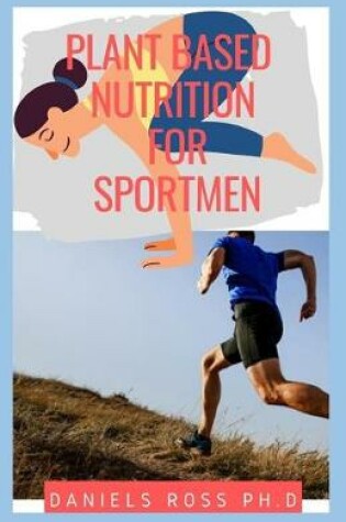 Cover of Plant Based Nutrition for Sport Men