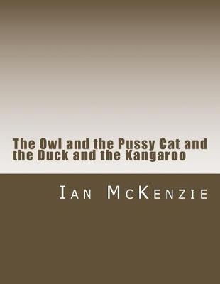 Book cover for The Owl and the Pussy Cat and the Duck and the Kangaroo