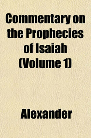 Cover of Commentary on the Prophecies of Isaiah (Volume 1)