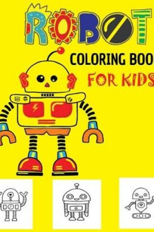 Cover of Robot Coloring Book For Kids