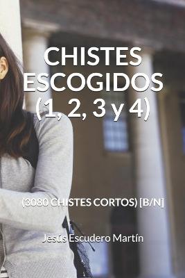 Book cover for CHISTES ESCOGIDOS (1, 2, 3 y 4)