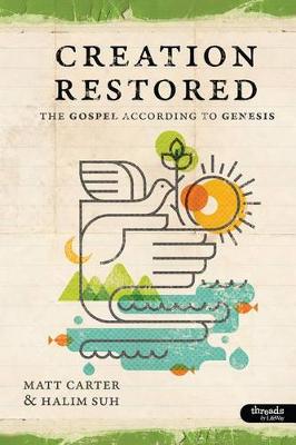 Book cover for Creation Restored: The Gospel According to Genesis - Member