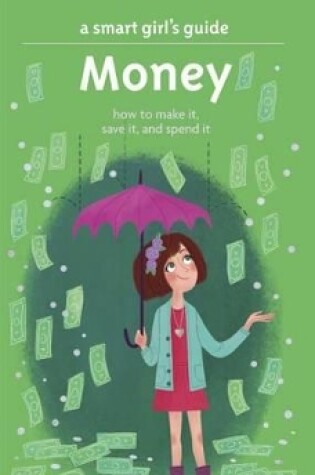 Cover of A Smart Girl's Guide: Money