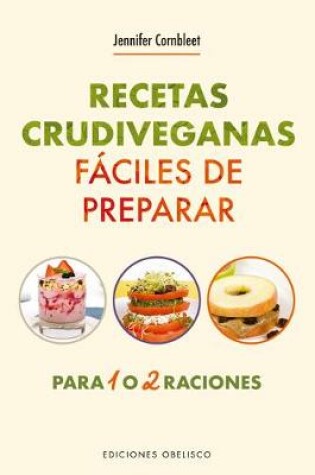 Cover of Recetas Crudiveganas Faciles de Preparar