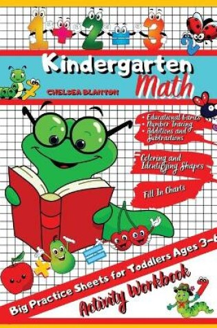 Cover of Kindergarten Math Activity Workbook Big practice Sheets for Toddlers Ages 3-6