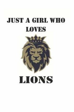 Cover of Just a Girl Who Loves Lions