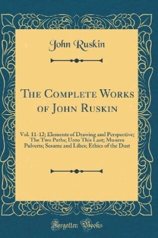 Cover of The Complete Works of John Ruskin