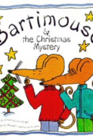 Cover of Bartimouse and the Christmas Mystery