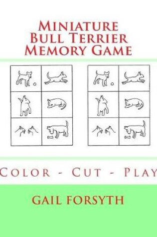 Cover of Miniature Bull Terrier Memory Game
