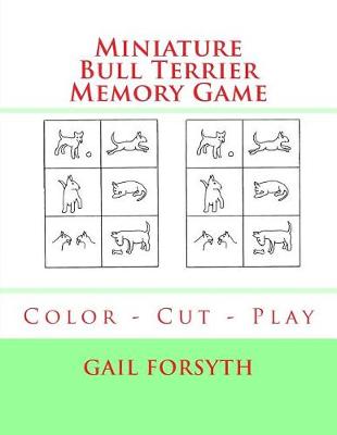 Book cover for Miniature Bull Terrier Memory Game
