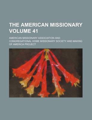 Book cover for The American Missionary Volume 41