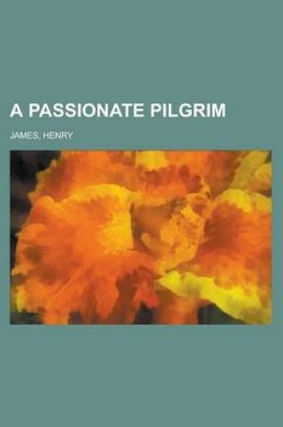 Cover of A Passionate Pilgrim