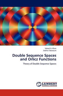 Book cover for Double Sequence Spaces and Orlicz Functions