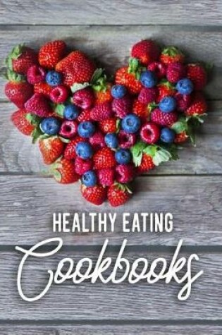 Cover of Cookbooks Healthy Eating