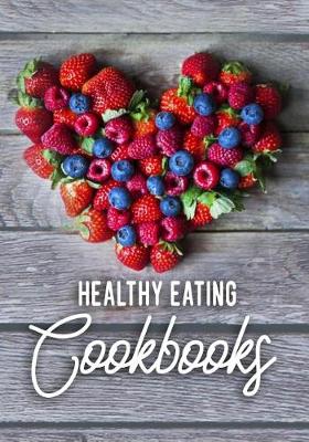 Book cover for Cookbooks Healthy Eating